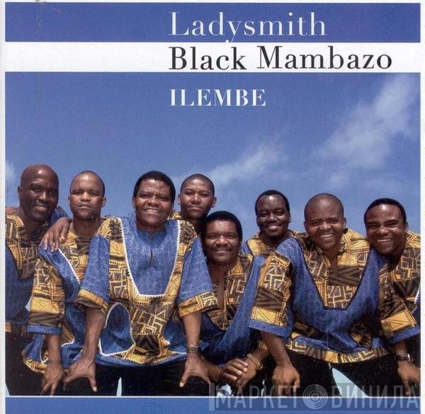 Ladysmith Black Mambazo  - Ilembe