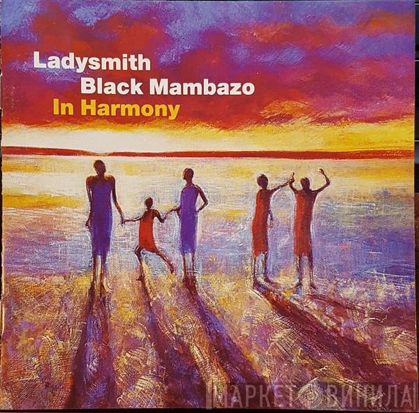Ladysmith Black Mambazo - In Harmony