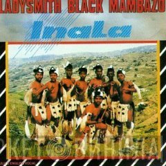 Ladysmith Black Mambazo - Inala