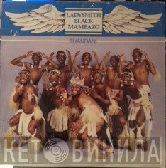 Ladysmith Black Mambazo  - Thandani