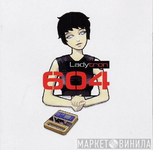 Ladytron  - 604