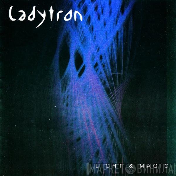 Ladytron  - Light & Magic