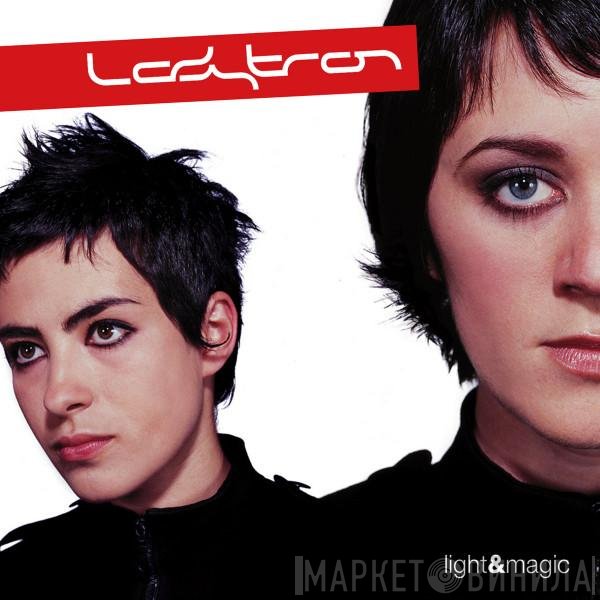 Ladytron  - Light & Magic