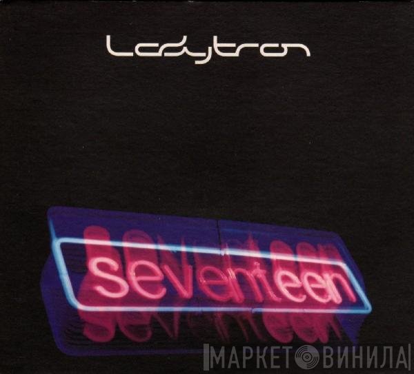 Ladytron  - Seventeen