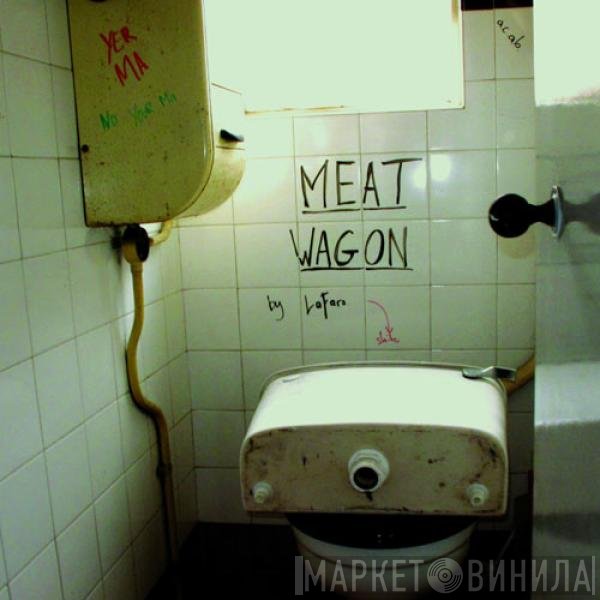 Lafaro  - Meat Wagon