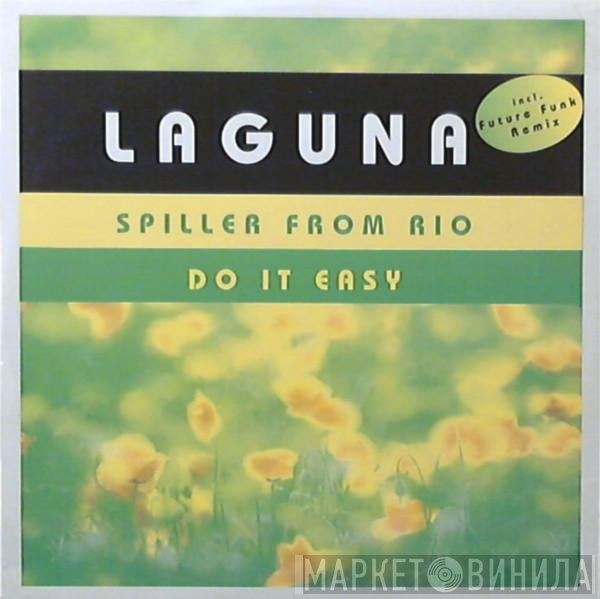 Laguna - Spiller From Rio / Do It Easy