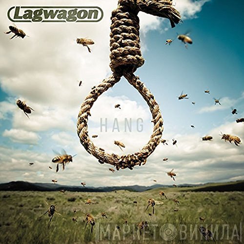 Lagwagon  - Hang