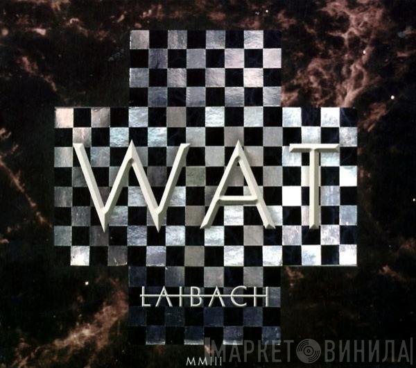 Laibach  - WAT
