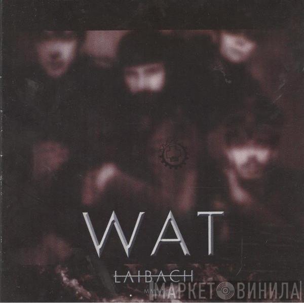 Laibach  - WAT