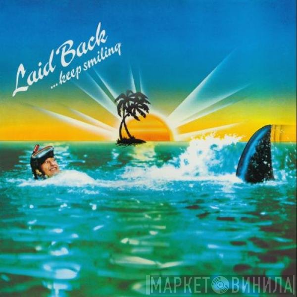 Laid Back  - ...Keep Smiling