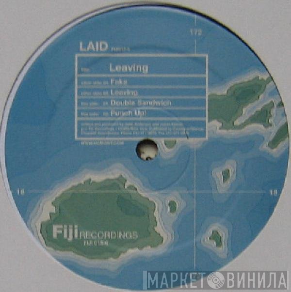 Laid  - Leaving