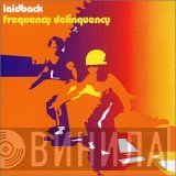 Laidback  - Frequency Delinquency