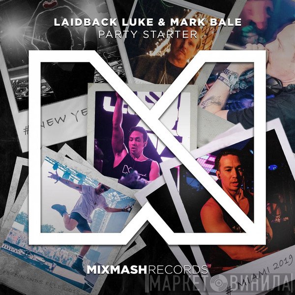 Laidback Luke & Mark Bale  - Party Starter