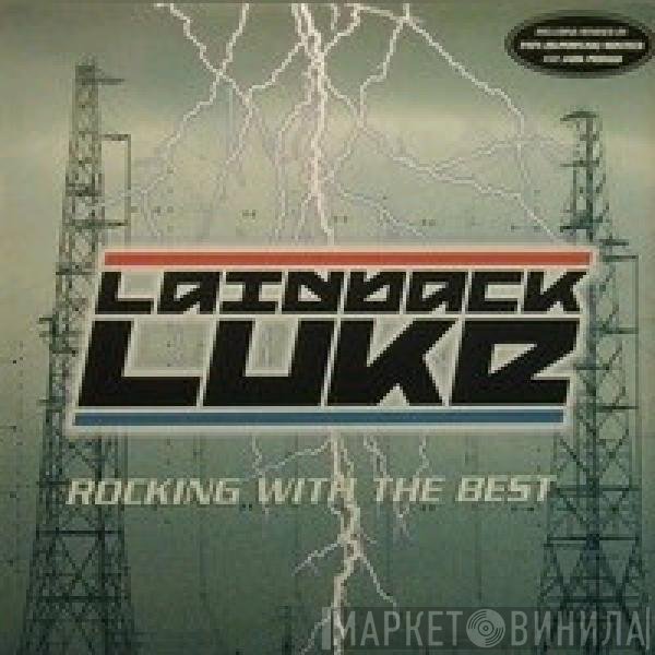 Laidback Luke - Rocking With The Best