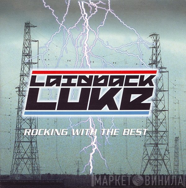 Laidback Luke  - Rocking With The Best