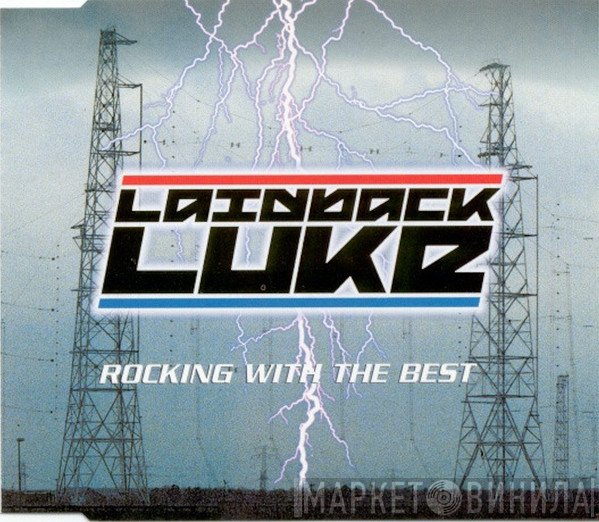 Laidback Luke  - Rocking With The Best