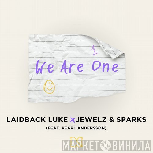 Laidback Luke X Jewelz & Sparks Feat. Pearl Andersson  - We Are One