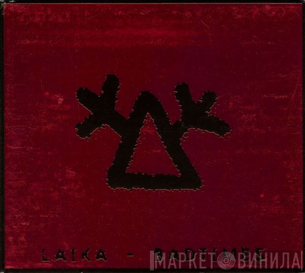 Laika - Badtimes