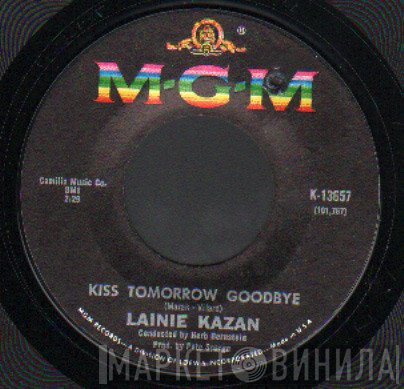 Lainie Kazan - Kiss Tomorrow Goodbye / Sweet Talk