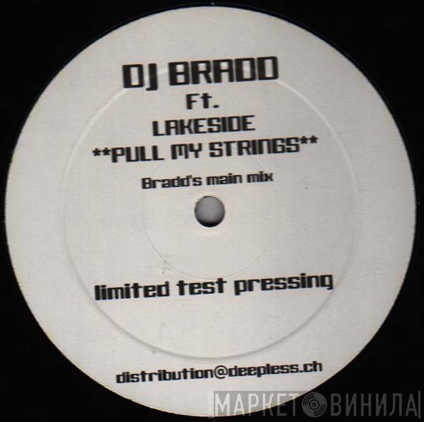 Lakeside, DJ Bradd - Pull My Strings