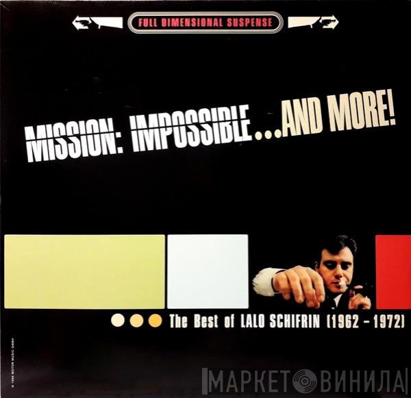 Lalo Schifrin - Mission: Impossible ... And More! - The Best Of Lalo Schifrin (1962 - 1972)