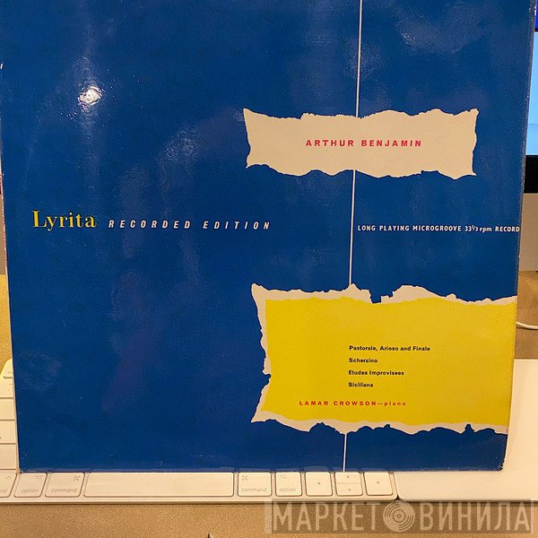 Lamar Crowson - Arthur Benjamin, Lyrita Recorded Edition