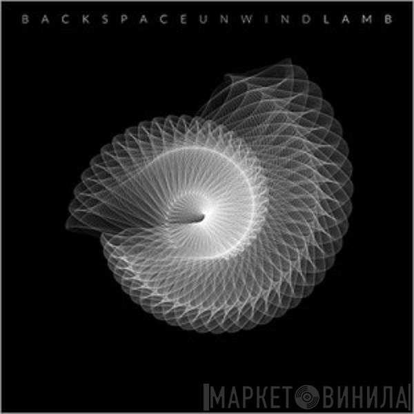 Lamb  - Backspace Unwind