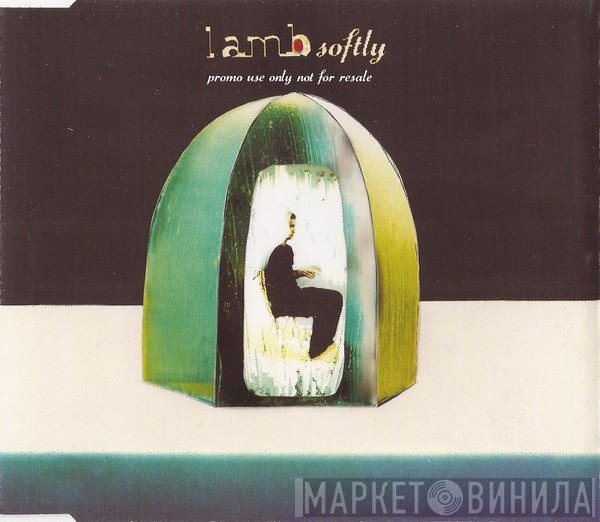 Lamb  - Softly