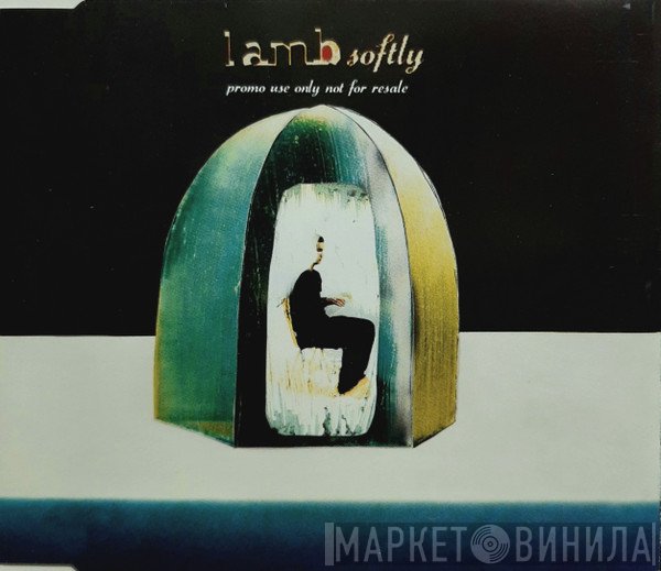 Lamb  - Softly