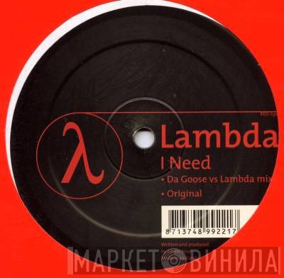 Lambda  - I Need
