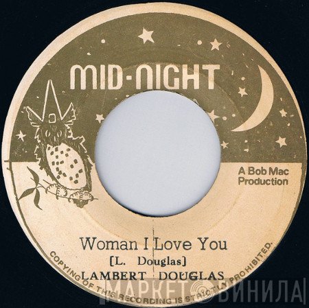 Lambert Douglas - Woman I Love You