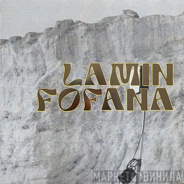 Lamin Fofana - Lamin Fofana And The Doudou Ndiaye Rose Family