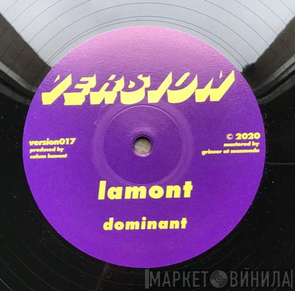 Lamont  - Dominant / I Won't Ask
