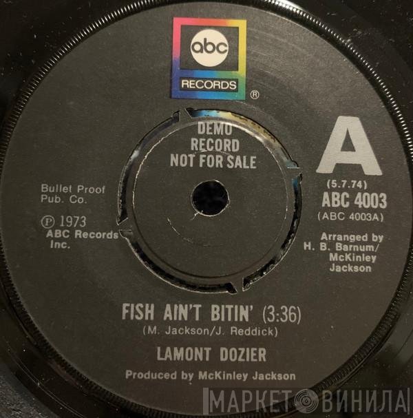 Lamont Dozier  - Fish Ain't Bitin'