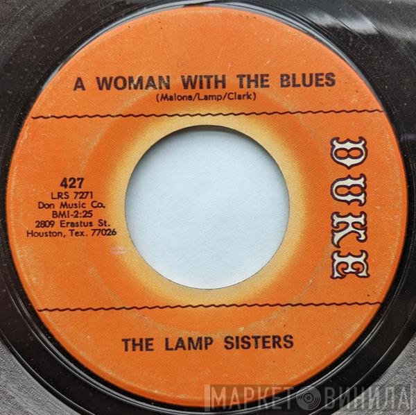Lamp Sisters - A Woman With The Blues / I Thought It Was All Over