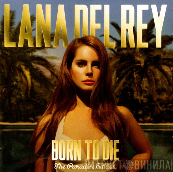 Lana Del Rey - Born To Die (The Paradise Edition)