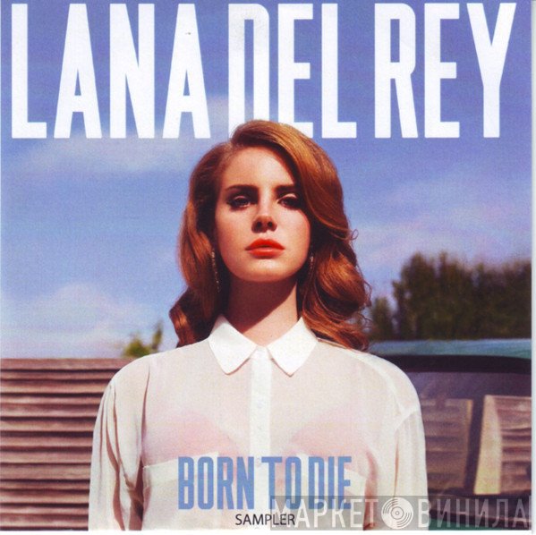 Lana Del Rey  - Born To Die Sampler