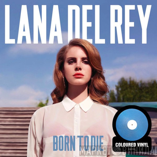 Lana Del Rey  - Born To Die