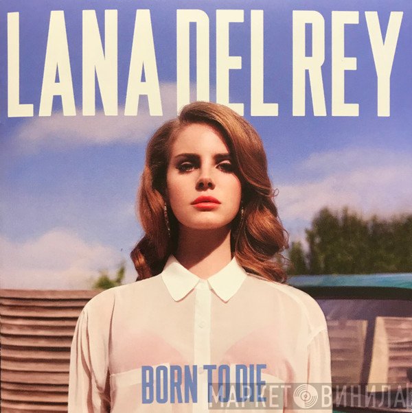 Lana Del Rey  - Born To Die