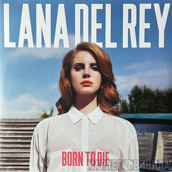 Lana Del Rey - Born To Die