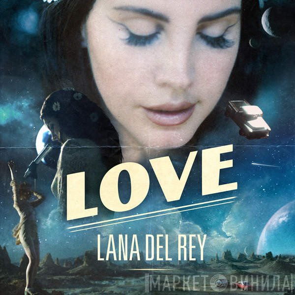 Lana Del Rey  - Love