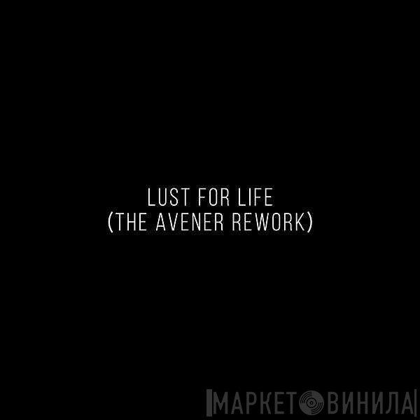 Lana Del Rey  - Lust For Life (The Avener Rework)
