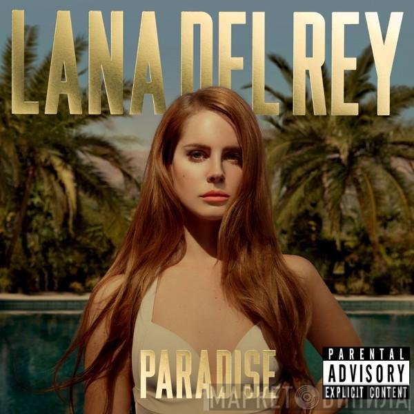 Lana Del Rey  - Paradise
