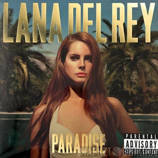 Lana Del Rey  - Paradise