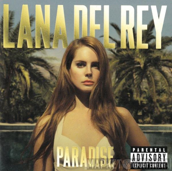 Lana Del Rey  - Paradise