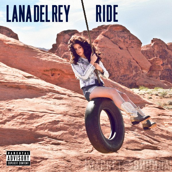 Lana Del Rey  - Ride