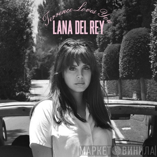 Lana Del Rey  - Terrence Loves You