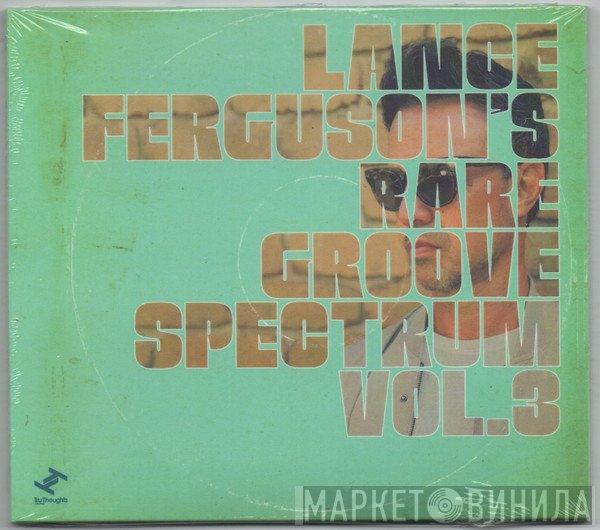 Lance Ferguson - Lance Ferguson's Rare Groove Spectrum Vol. 3