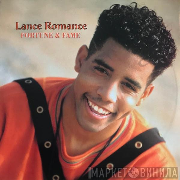Lance Romance - Fortune & Fame