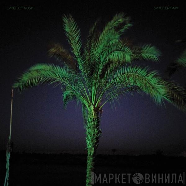 Land Of Kush - Sand Enigma